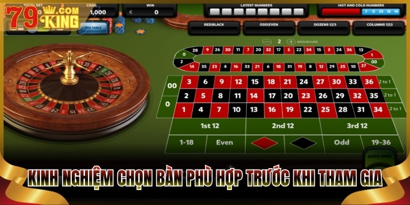 Kinh nghiệm chọn bàn phù hợp trước khi tham gia